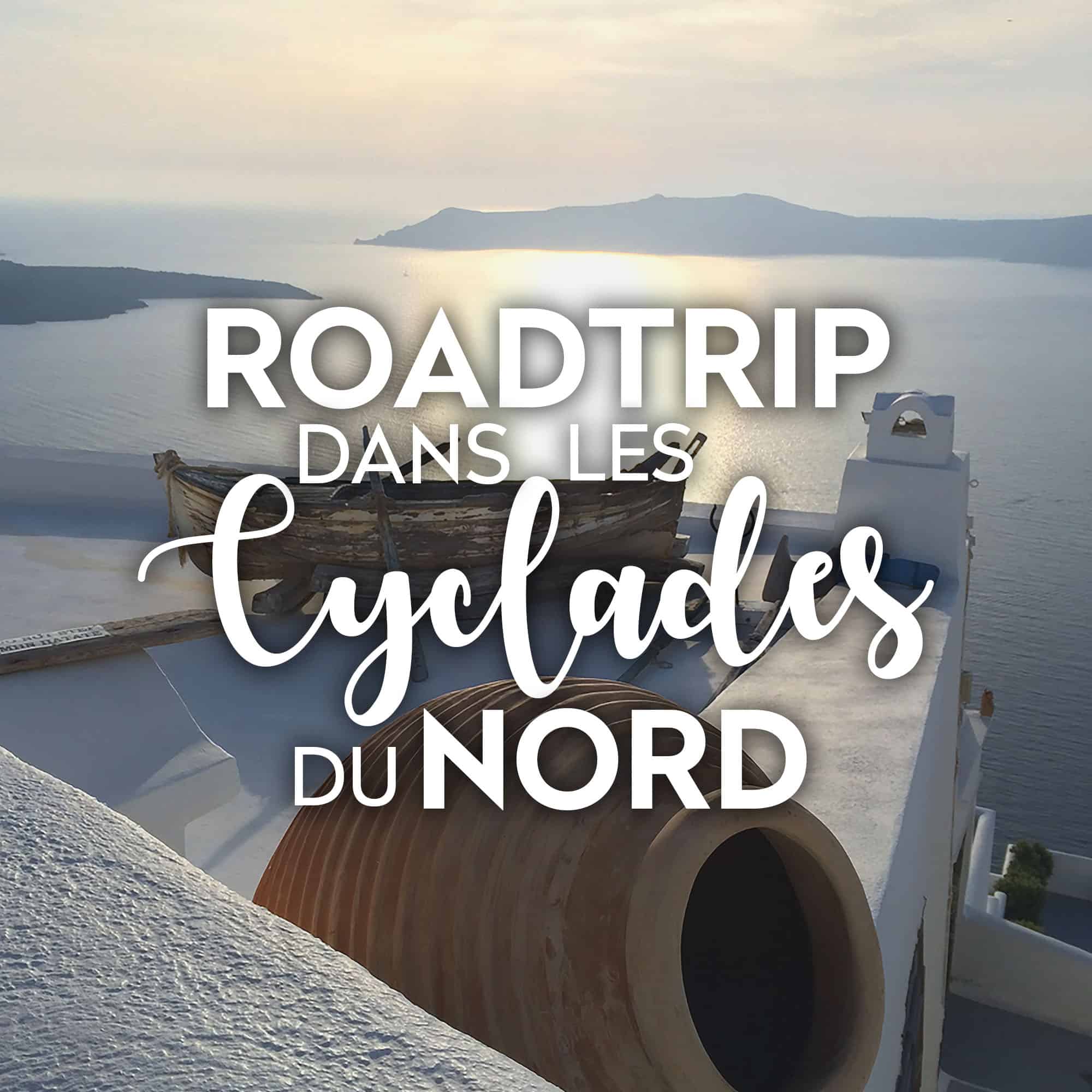 road trip cyclades world me now